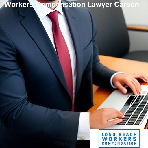 Getting Started with a Workers Compensation Lawyer in Carson - Long Beach Workers Compensation Carson