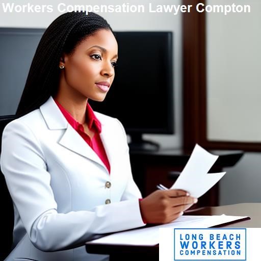 Qualified Representation for Injured Workers - Long Beach Workers Compensation Compton